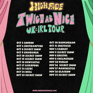 High Fade Tickets, Tour Dates and Concerts