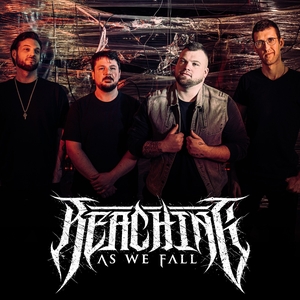 Reaching As We Fall Tickets, Tour Dates and Concert