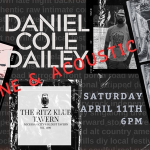 Tiquetes gratis para Daniel Cole Dailey en Michigan City el 11 de abril ...