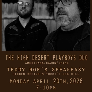 Free The High Desert Playboys Albuquerque Tickets, Teddy Roe's Apr 20 ...
