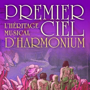 Billets, dates de tournée et concerts pour PREMIER CIEL - L'héritage musical d'Harmonium