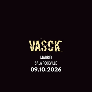 vasck Tickets, Tour Dates and Concerts