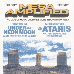 AZ Central Events - Millennial Summer at Mesa Amplified Festival