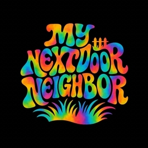 My Nextdoor Neighbor Tickets, Tour Dates and Concert