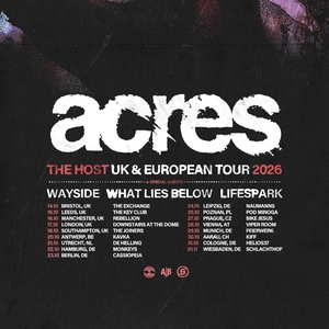 Acres Tickets, Tour Dates and Concerts