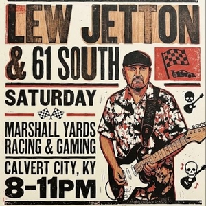 Lew Jetton & 61 South Tickets, Tour Dates and Concerts