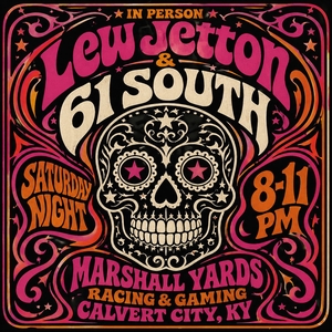 Lew Jetton & 61 South Tickets, Tour Dates and Concerts