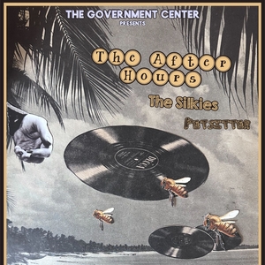 The After Hours - TAH: 6/6 @ The Government Center • The After Hours / The Silkies / Petsitter