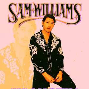 Sam Williams Tickets, Tour Dates and Concerts