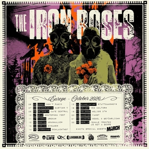 The Iron Roses Tickets, Tour Dates and Concerts