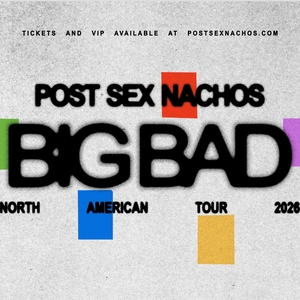 Post Sex Nachos Tickets, Tour Dates and Concerts