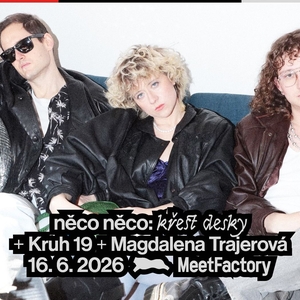 Kruh 19 — MeetFactory, Prague