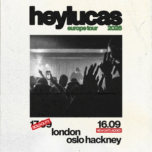 heylucas Tickets, Tour Dates and Concerts