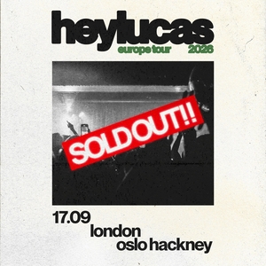 heylucas Tickets, Tour Dates and Concerts