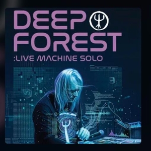 Deep Forest Tickets, Tour Dates and Concerts