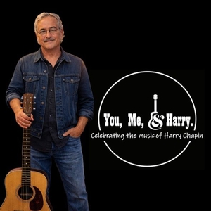 Lou Antonucci: You, Me, & Harry - Celebrating the Music of Harry Chapin