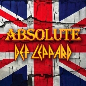 Absolute Def Leppard - The Ultimate Def Leppard Tribute Show