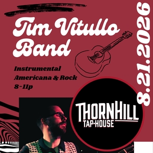 Tim Vitullo Band at Thorn Hill Tap House