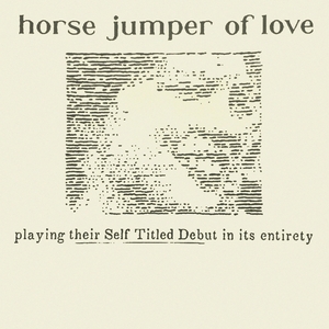Horse Jumper of Love Tickets, Tour Dates and Concerts