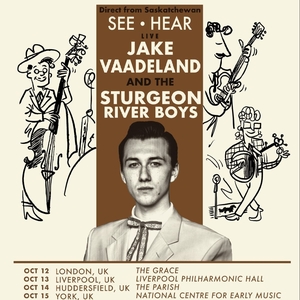 Jake Vaadeland & The Sturgeon River Boys Tickets, Tour Dates and Concerts