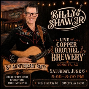 Free Billy Shaw Jr Sonoita Tickets, Copper Brothel Brewery 2026年6