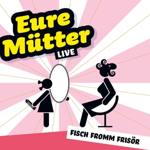 Eure Mütter Tickets, Tourdaten und Konzerte