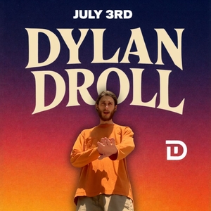 Dylan Droll Tickets, Tour Dates and Concerts