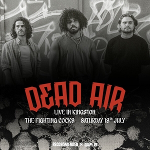 DEAD AIR Tickets, Tour Dates and Concerts