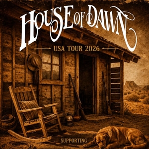 House of Dawn Tickets, Tour Dates and Concerts