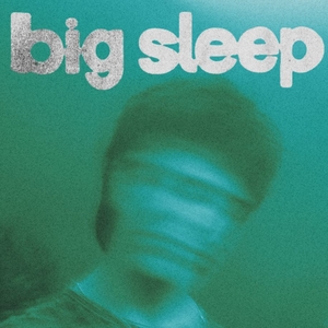Big Sleep Tickets, Tour Dates and Concerts