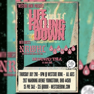 Westside Bowl Presents Life Falling Down w/ Guests NRWHL