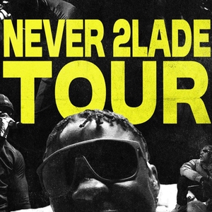 2Lade Tickets, Tour Dates and Concerts