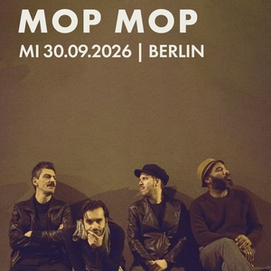 Mop Mop Tickets, Tourdaten und Konzerte