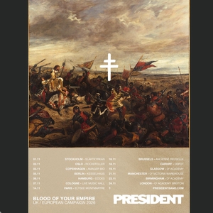PRESIDENT Tickets, Tour Dates and Concerts