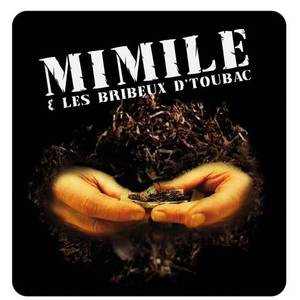 Mimile et les Bribeux d'Toubac Tickets, Tour Dates and %{concertOrShowText}