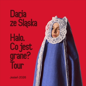 Daria ze Śląska Tickets, Tour Dates and Concerts