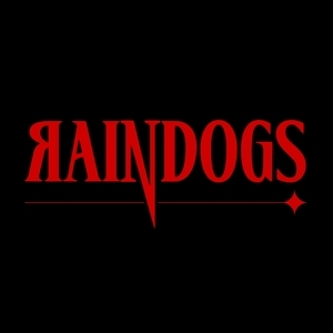RAINDOGS Tickets, Tourdaten und Konzerte