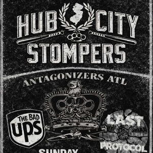 Hub City Stompers / Antagonizers Atl / The Bad Ups / Last Protocol in Pittsburgh!