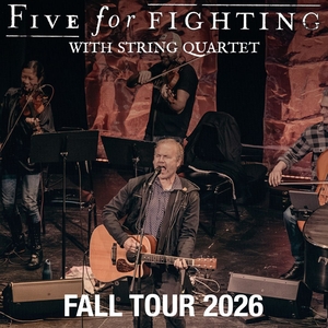 Five for Fighting Tickets, Tour Dates and Concerts