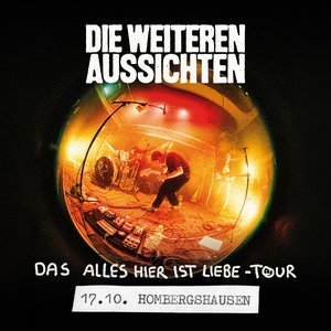 Die weiteren Aussichten Tickets, Tourdaten und Konzerte