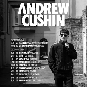 Andrew Cushin Tickets, Tour Dates and Concerts