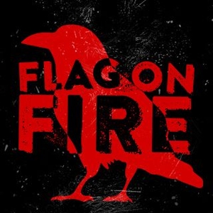 Flag On Fire Tickets, Tour Dates and Concert