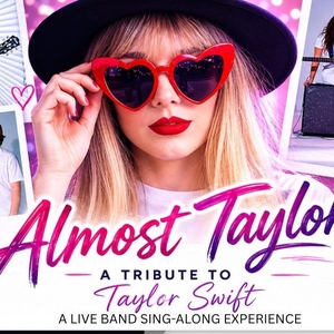 Almost Taylor Tickets, Tour Dates and Concerts