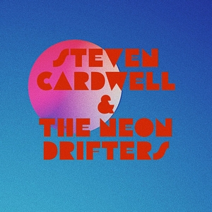 Free Steven Cardwell and the Neon Drifters Clermont Tickets, The View ...