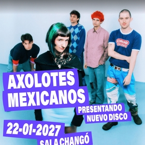 Axolotes Mexicanos Tickets, Tour Dates and Concerts