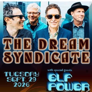 The Dream Syndicate Tickets, Tour Dates and Concerts