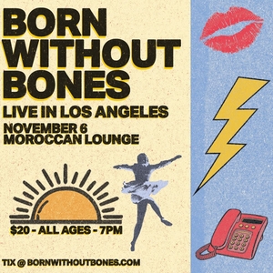 Born Without Bones Tickets, Tour Dates and Concerts