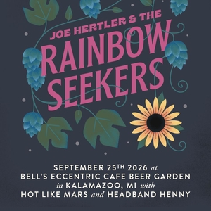 Joe Hertler & The Rainbow Seekers Tickets, Tour Dates and Concerts