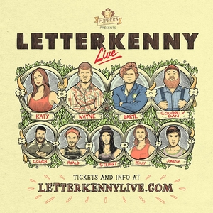 Letterkenny Live Tickets, Tour Dates and Shows