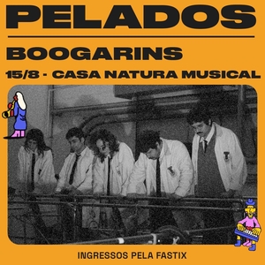 Pelados @ Casa Natura Musical